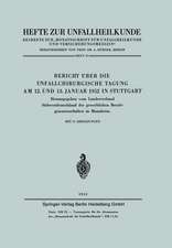 Bericht über die Unfallchirurgische Tagung am 12. und 13. Januar 1952 in Stuttgart