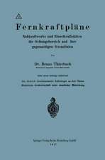 Fernkraftpläne: Nahkraftwerke und Einzelkraftstätten, ihr Geltungsbereich und ihre gegenseitigen Grenzlinien