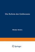 Die Reform des Geldwesens