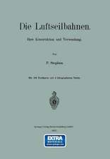 Die Luftseilbahnen: Ihre Konstruktion und Verwendung