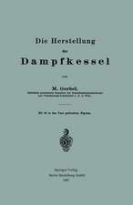 Die Herstellung der Dampfkessel