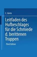 Leitfaden des Hufbeschlages für die Schmiede der berittenen Truppen