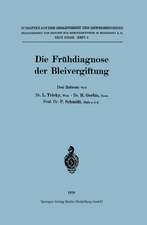 Die Frühdiagnose der Bleivergiftung