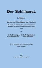 Der Schiffsarzt: Leitfaden für Aerzte und Kandidaten der Medizin