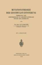 Mutationstheorie der Geschwulst-Entstehung: Übergang von Körperzellen in Geschwulstzellen durch Gen-Änderung