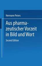 Aus pharmazeutischer Vorzeit in Bild und Wort