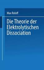 Die Theorie der Elektrolytischen Dissociation