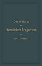 Die Prüfung der chemischen Reagentien auf Reinheit