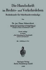 Die Handschrift im Rechts- und Verkehrsleben: Rechtskunde für Schriftsachverständige