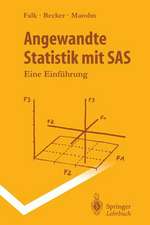 Angewandte Statistik mit SAS: Eine Einführung