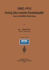 1882–1911 Dreißig Jahre russischer Eisenbahnpolitik und deren wirtschaftliche Rückwirkung