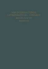 VIIIth International Astronautical Congress Barcelona 1957 / VIII. Internationaler Astronautischer Kongress / VIIIe Congrès International D’Astronautique