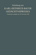 Verleihung des Karl-Heinrich-Bauer Gedächtnispreises: Ansprachen, gehalten am 18. November 1986