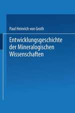 Entwicklungsgeschichte der Mineralogischen Wissenschaften