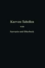 Taschenbuch zum Abstecken von Kreisbögen mit und ohne Übergangskurven für Eisenbahnen, Straßen und Kanäle