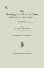 Die übertragbare Hühnerleukose (Leukämie, Pseudoleukämie, Anämie u.a.)