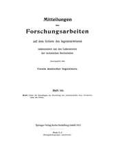 Mitteilungen über Forschungsarbeiten: Auf dem Gebiete des Ingenieurwesens