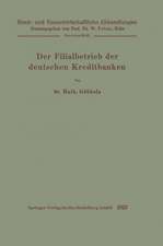 Der Filialbetrieb der deutschen Kreditbanken