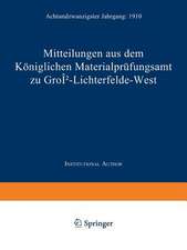 Mitteilungen aus dem Königlichen Materialprüfungsamt zu Groß-Lichterfelde West: Achtundzwanzigster Jahrgang: 1910