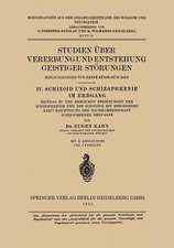 Studien Über Vererbung und Entstehung Geistiger Störungen: IV. Schizoid und Schizophrenie im Erbgang