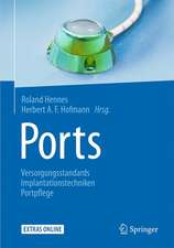 Ports: Versorgungsstandards – Implantationstechniken – Portpflege