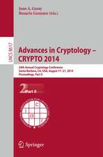 Advances in Cryptology -- CRYPTO 2014: 34th Annual Cryptology Conference, Santa Barbara, CA, USA, August 17-21, 2014, Proceedings, Part II