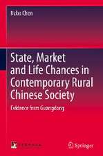 State, Market and Life Chances in Contemporary Rural Chinese Society: Evidence from Guangdong