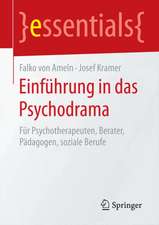 Einführung in das Psychodrama: Für Psychotherapeuten, Berater, Pädagogen, soziale Berufe