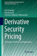 Derivative Security Pricing: Techniques, Methods and Applications