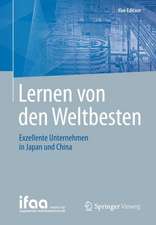 Lernen von den Weltbesten: Exzellente Unternehmen in Japan und China