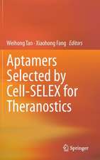 Aptamers Selected by Cell-SELEX for Theranostics