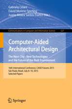 Computer-Aided Architectural Design: The Next City – New Technologies and the Future of the Built Environment: 16th International Conference, CAAD Futures 2015, São Paulo, Brazil, July 8-10, 2015. Selected Papers