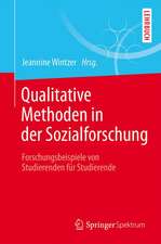 Qualitative Methoden in der Sozialforschung: Forschungsbeispiele von Studierenden für Studierende