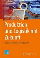 Produktion und Logistik mit Zukunft: Digital Engineering and Operation