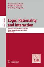 Logic, Rationality, and Interaction: 5th International Workshop, LORI 2015, Taipei, Taiwan, October 28-30, 2015. Proceedings