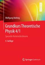 Grundkurs Theoretische Physik 4/1: Spezielle Relativitätstheorie