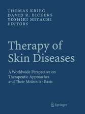 Therapy of Skin Diseases: A Worldwide Perspective on Therapeutic Approaches and Their Molecular Basis