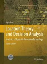 Location Theory and Decision Analysis: Analytics of Spatial Information Technology