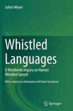 Whistled Languages: A Worldwide Inquiry on Human Whistled Speech