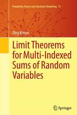 Limit Theorems for Multi-Indexed Sums of Random Variables