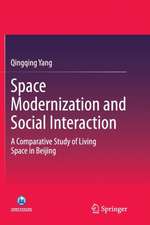 Space Modernization and Social Interaction: A Comparative Study of Living Space in Beijing