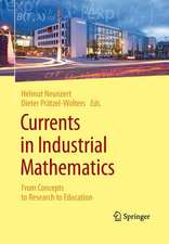 Currents in Industrial Mathematics: From Concepts to Research to Education