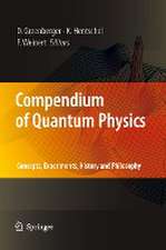 Compendium of Quantum Physics: Concepts, Experiments, History and Philosophy