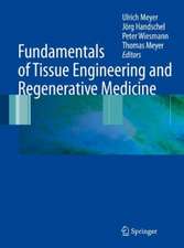 Fundamentals of Tissue Engineering and Regenerative Medicine