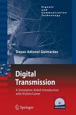 Digital Transmission: A Simulation-Aided Introduction with VisSim/Comm