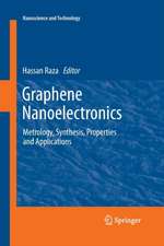 Graphene Nanoelectronics: Metrology, Synthesis, Properties and Applications