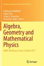 Algebra, Geometry and Mathematical Physics: AGMP, Mulhouse, France, October 2011