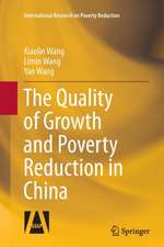 The Quality of Growth and Poverty Reduction in China