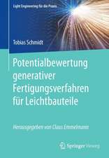 Potentialbewertung generativer Fertigungsverfahren für Leichtbauteile