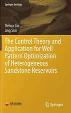 The Control Theory and Application for Well Pattern Optimization of Heterogeneous Sandstone Reservoirs